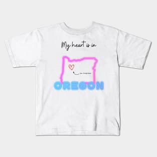 My heart is in Oregon Kids T-Shirt